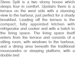 Steno Spiti is a two
